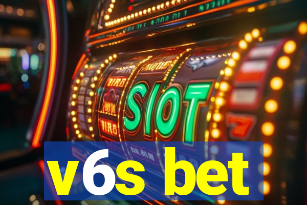 v6s bet